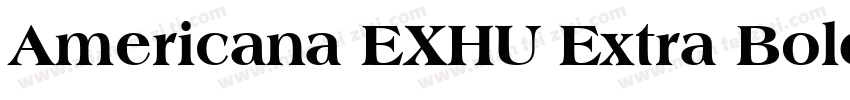 Americana EXHU Extra Bold字体转换